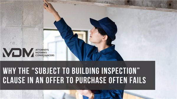 Why the “Subject to Building Inspection” Clause in an Offer to Purchase Often Fails